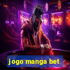 jogo manga bet